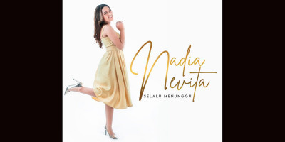Nadia Nevita Luncurkan Selalu Menunggu Buat Para Pejuang LDR