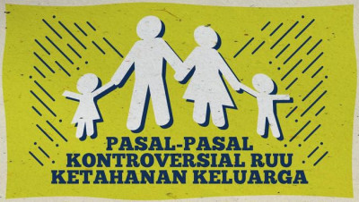 Banyak Pasal Keliru, Draf RUU Ketahanan Keluarga Harus Diperbaiki
