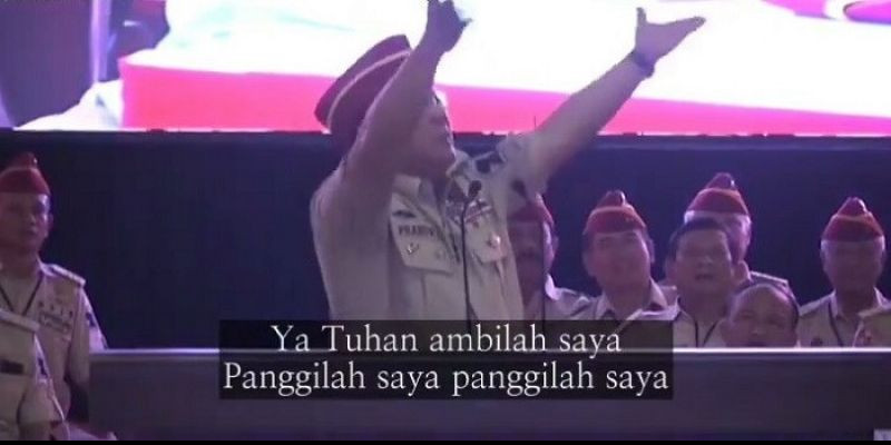 Prabowo Subianto: Ya Tuhan, Ambillah Saya, Panggillah Saya