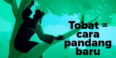 Pertobatan: Cara Pandang yang Baru