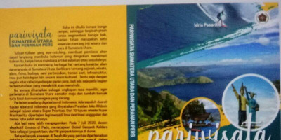 Pariwisata Sumatera Utara dan Peranan Pers antara Promosi dan Kritik
