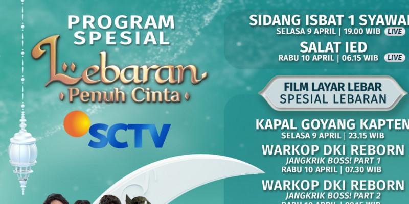 Deretan Film Layar Lebar Indonesia Menghiasi Liburan Lebaran di SCTV