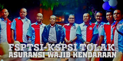 Federasi Serikat Pekerja Transport Seluruh Indonesia (FSPTSI) Tolak Wajib Asuransi Bagi Kendaraan