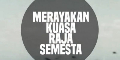 Merayakan Kuasa Raja Semesta