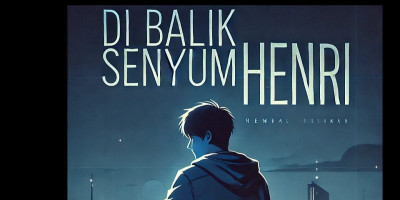 Cerpen: Di Balik Senyum Henri