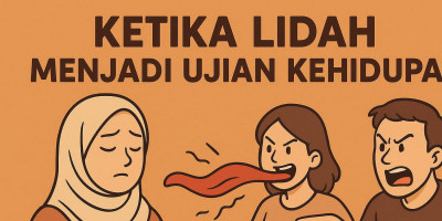 Ketika Lidah Menjadi Ujian Kehidupan