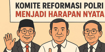 Komite Reformasi Polri Menjadi Harapan Nyata