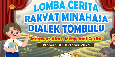 Lomba Cerita Rakyat Minahasa Dialek Tombulu Siap Digelar di Woloan