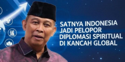 Saatnya Indonesia Jadi Pelopor Diplomasi Spiritual di Dunia Internasional
