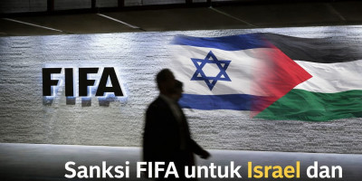 Sanksi FIFA untuk Israel dan Ujian Netralitas Global
