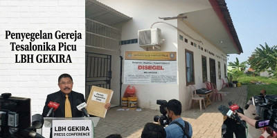 Rumah Doa Disegel, LBH GEKIRA Siap Lawan Kebijakan Tak Adil Pemda Tangerang