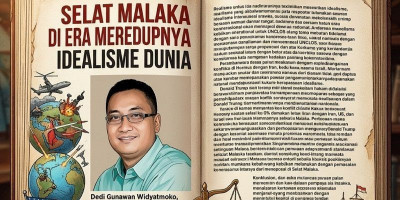Selat Malaka di Era Meredupnya Idealisme Dunia