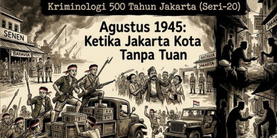 Agustus 1945: Ketika Jakarta Kota Tanpa Tuan