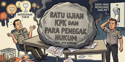Batu Ujian KPK dan Para Penegak Hukum